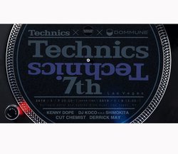 �e�N�j�N�X��CES�ɂ��킹��DJ�C�x���g�uTechnics7th�v�BDOMMUNE�ȂǂŐ��E�������p