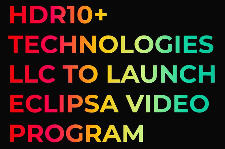 Google��Apple�Ȃǂ��V����HDR�f���K�i�uEclipsa Video�v�J���B�W�J�͍��N�㔼�̌�����