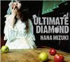 ULTIMATE DIAMOND(初回限定盤 CD+DVD)/水樹奈々