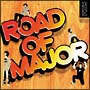 ROAD OF MAJOR /���[�h�I�u���W���[