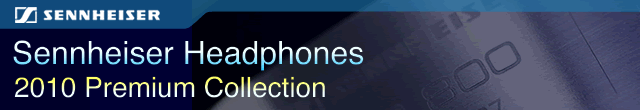 Sennheiser Headphones 2010 Premium Collection